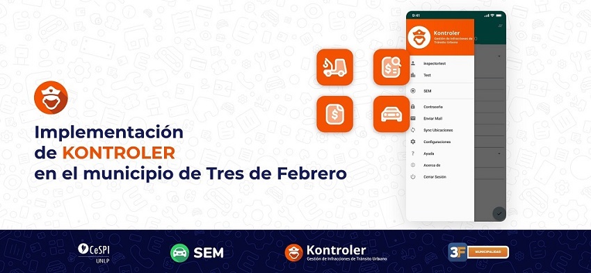 Kontroler: gestión de infracciones de tránsito urbano. La información está acompañada por una vista de la herramienta en un teléfono celular con los íconos que identifican cada función. Acompañan la imagen los logos del CeSPI, SEM, Kontroler y de la municipalidad del Tres de Febrero.