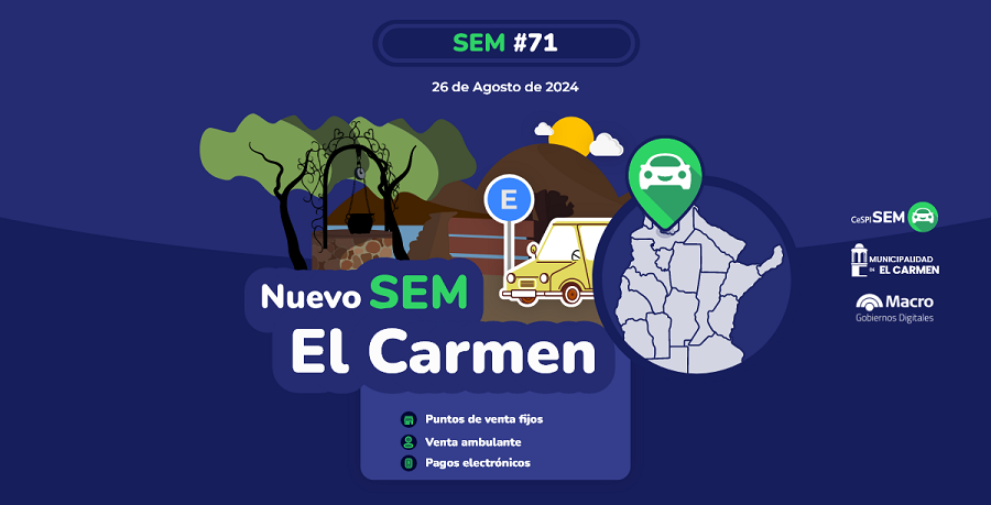 El Carmen implementa SEM. La información está dispuesta sobre un fondo en dos tipos de color zul en forma de onda. Un dibujo con montañas, árboles, un autito y un cartel de estacionamiento. Además un mapa de la región norte de Argentina muestra la ubicación de la ciudad de El Carmen. Tiene los logos de SEM, Municipalidad de El Carmen y Banco Macro. También una descripción de los medios de pago.